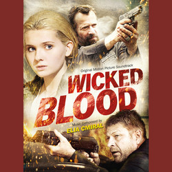 Wicked Blood Soundtrack (Elia Cmiral) - CD cover