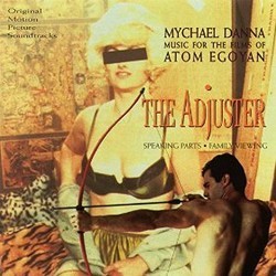 The Adjuster / Speaking Parts / Family Viewing Soundtrack (Mychael Danna) - CD cover
