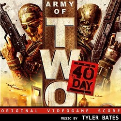 Army of Two: The 40th Day Soundtrack (Tyler Bates) - CD cover