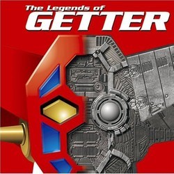 The Legend Of Getter Soundtrack (Various Artists
) - CD cover