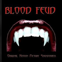 Blood Feud Soundtrack (Fairway Drive, Kevin Holdiness,  Kaine) - CD cover
