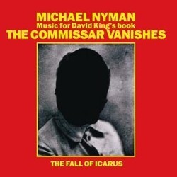The Commissar Vanishes / The Fall of Icarus Soundtrack (Michael Nyman) - CD cover