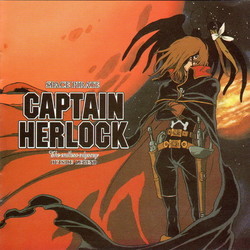 Space Pirate Captain Herlock: Outside Legend Soundtrack (Takayuki Hattori) - CD cover