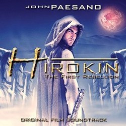 Hirokin: The First Rebellion Soundtrack (John Paesano) - CD cover