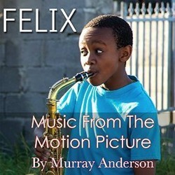 Felix Soundtrack (Murray Anderson) - CD cover