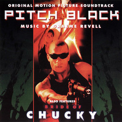 Pitch Black & Bride of Chucky Soundtrack (Graeme Revell) - CD cover