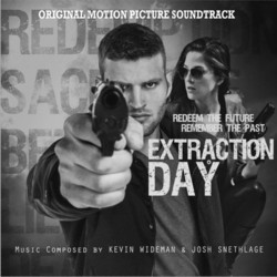 Extraction Day Soundtrack (Joshua Snethlage, Kevin Wideman) - Cartula