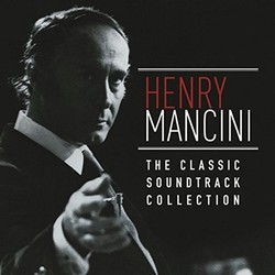 The Classic Soundtrack Collection: Henry Mancini Soundtrack (Henry Mancini) - CD cover