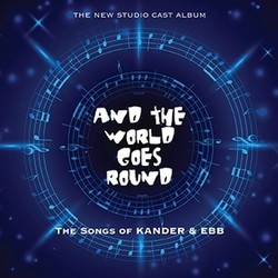 And The World Goes Round Soundtrack (Fred Ebb, John Kander) - CD cover