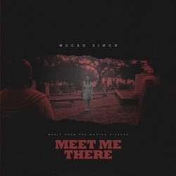 Meet Me There Soundtrack (Megan Simon) - CD cover