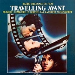 Travelling Avant Soundtrack (Raymond Alessandrini) - CD cover