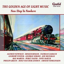 The Golden Age of Light Music: Non-Stop To Nowhere Soundtrack (Various Artists, Various Artists) - CD cover