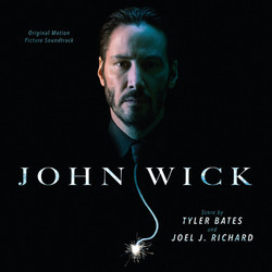 John Wick Soundtrack (Various Artists, Tyler Bates, Joel J. Richard) - CD cover