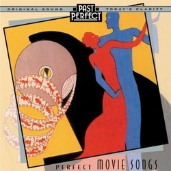 Perfect Movie Songs: Theatre & Film Songs From the 30s & 40s Soundtrack (Various Artists, Various Artists) - CD cover