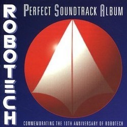 Robotech: Perfect Soundtrack Album Soundtrack (Various Artists, Various Artists) - CD cover