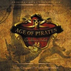Age of Pirates: Caribbean Tales Soundtrack (Yury Poteyenko) - Cartula