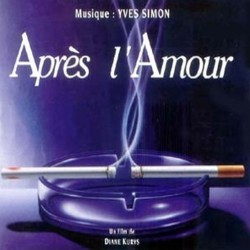 Aprs l'Amour Soundtrack (Yves Simon) - CD cover