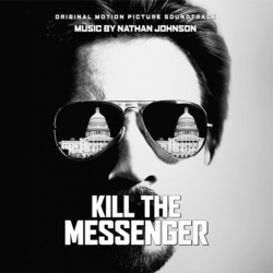 Kill the Messenger Soundtrack (Nathan Johnson) - CD cover