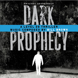 Dark Prophecy Soundtrack (Bill Brown) - CD cover