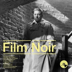 Film Noir Soundtrack (Christian Chevallier, Georges Delerue, Eric Demarsan, Marc Lanjean, Michel Magne, Martial Solal) - CD cover