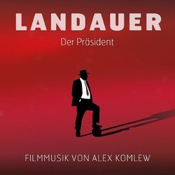 Landauer - Der Prsident Soundtrack (Alex Komlew) - CD cover