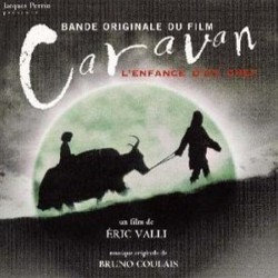 Caravan - L'Enfance d'un Chef Soundtrack (Bruno Coulais) - Cartula