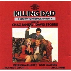 Killing Dad or How to Love Your Mother Soundtrack (Chaz Jankel, David Storrs) - Cartula