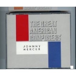 The Great American Composers: Johnny Mercer Soundtrack (Various Artists, Johnny Mercer) - CD cover