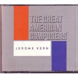 The Great American Composers: Jerome Kern Soundtrack (Various Artists, Jerome Kern) - CD cover