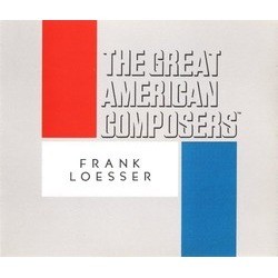 The Great American Composers: Frank Loesser Soundtrack (Various Artists, Frank Loesser) - CD cover
