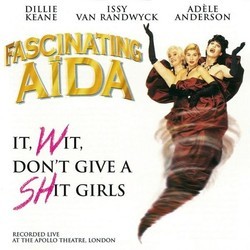 Fascinating Aida - It, Wit, Don't Give A Shit Girls Soundtrack (Various Artists, Various Artists) - CD cover