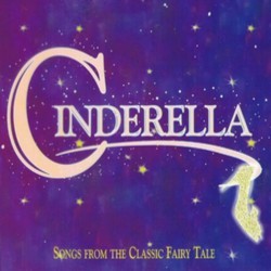 Cinderella - Songs from the Classic Fairy Tale Soundtrack (Various Artists, Various Artists) - CD cover