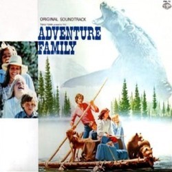 The Adventures of the Wilderness Family Soundtrack (Gene Kauer, Douglas M. Lackey) - CD cover