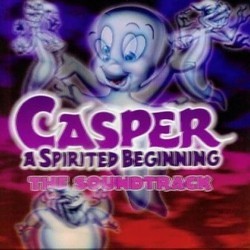 Casper: A Spirited Beginning Soundtrack (Various Artists) - CD cover