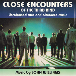 Close Encounters of the Third Kind - Unreleased Cues and Alternate Music Soundtrack (John Williams) - CD cover