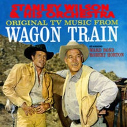 Wagon Train Soundtrack (Various Artists, Stanley Wilson) - CD cover