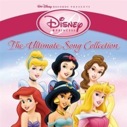 Disney Princess - The Ultimate Song Collection Soundtrack (Various Artists, Various Artists) - CD cover