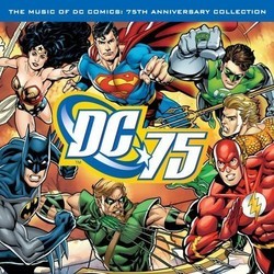 The Music of DC Comics: 75th Anniversary Collection Bande Originale (Various Artists) - Pochettes de CD