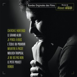 Cherchez Hortense / Le Grand Alibi / Je Pense  Vous / L' Ecole du Pouvoir Soundtrack (Alexe Agui) - CD cover