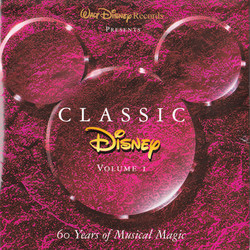 Classic Disney Volume 1 Soundtrack (Various ) - CD cover