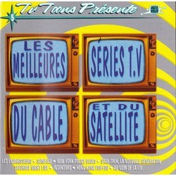 Les Meilleures Sries T.V. du Cable et du Satellite Soundtrack (Various ) - CD cover