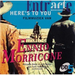 Here's To You - Filmmuziek Van Ennio Morricone Soundtrack (Ennio Morricone) - CD cover
