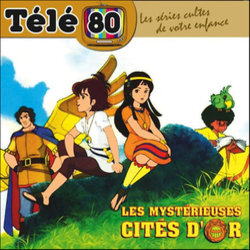 Les Mystrieuses Cits d'Or Soundtrack (Various Artists, Shuki Levy, Haim Saban) - CD cover