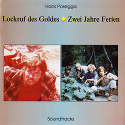 Lockruf Des Goldes / Zwei Jahre Ferien Soundtrack (Hans Posegga) - CD cover