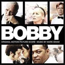 Bobby Soundtrack (Mark Isham) - CD cover