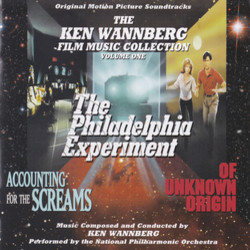 The Philadelphia Experiment / Accounting for the Screams / Of Unknown Origin Soundtrack (Ken Wannberg) - CD cover
