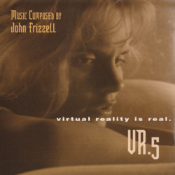 VR.5 Soundtrack (John Frizzell) - CD cover