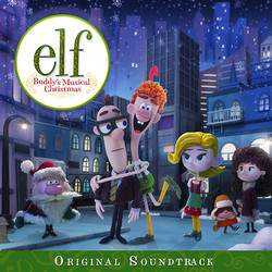 Elf: Buddy's Musical Christmas Soundtrack (Various Artists) - CD cover