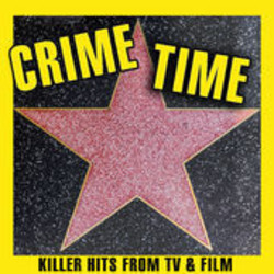 Crime Time Killer Hits from TV & Film Soundtrack (Various Artists) - CD cover