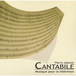 Cantabile : Pierre Adenot Musiques pour la Tlvision Soundtrack (Pierre Adenot) - CD cover